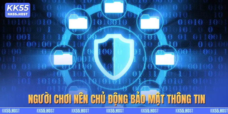 Người chơi nên chủ động bảo mật thông tin